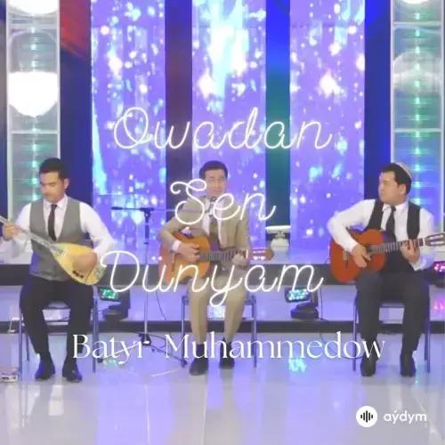 Batyr Muhammedow - Owadan Sen Dünýäm (Acoustic Guitar)