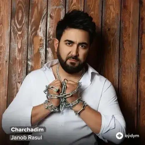Janob Rasul - Charchadim