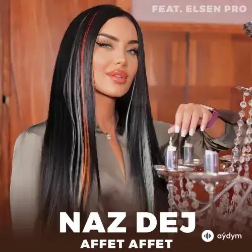 Affet Affet - Naz Dej