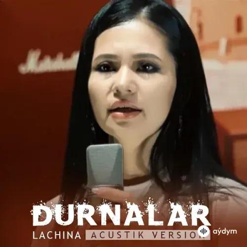 Lachina  - Durnalar (Acoustic Version)