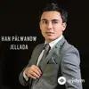 Han Pälwanow - Jellada