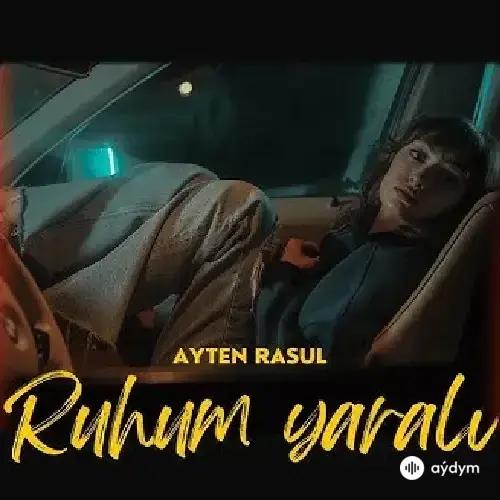 Ayten Rasul - Ruhum Yarali