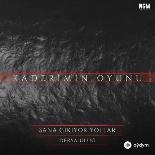 Derya Uluğ - Sana Çıkıyor Yollar