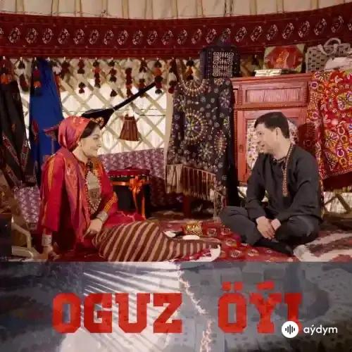 Oguz Öýi - Gülälek Hezretgulyýewa & Ahmet Orazgulyýew (4-nji Epizod)