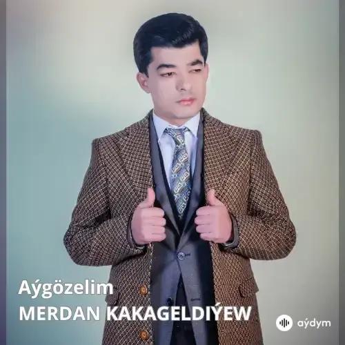 Merdan Kakageldiýew - Aýgözelim (Janly Ses)