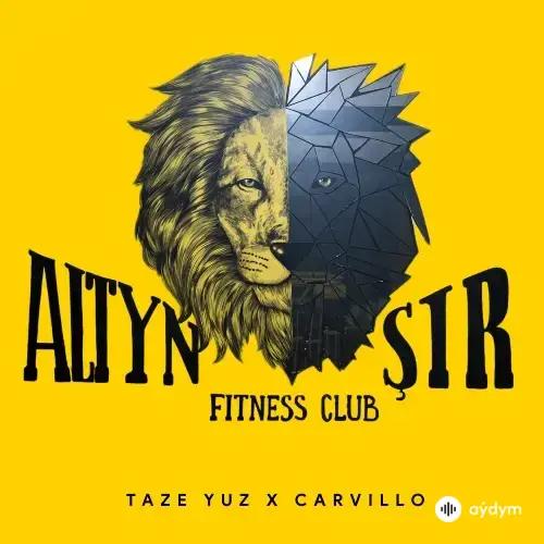 Altyn Şir - Täze Ýüz & Carvillo