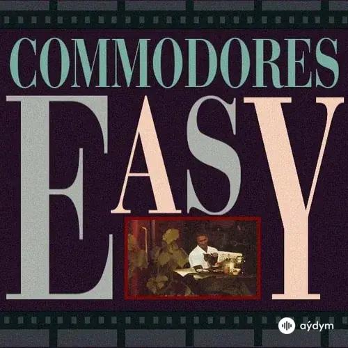Commodores  - Easy