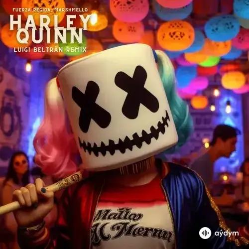 Marshmello -Fuerza  Regida - Harley Quinn