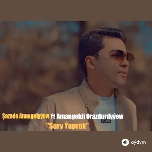 Sary Ýaprak - Şazada