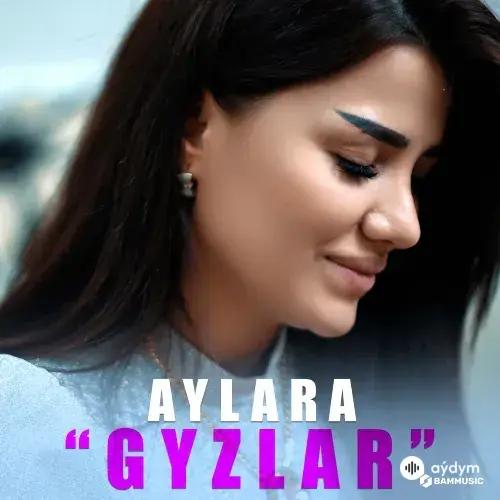 Aýlara Baýriýewa - Gyzlar