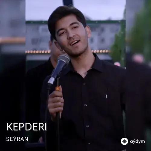 Kepderi - Seýran Hojaberdiýew