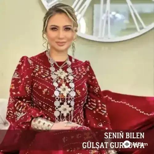 Seniň Bilen - Gülşat Gurdowa