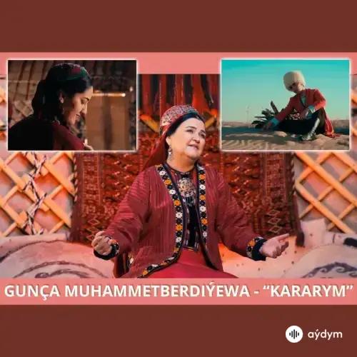 Gunça Muhammetberdiýewa - Kararym