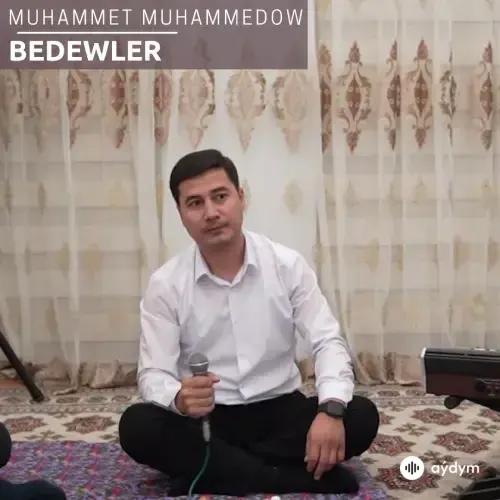 Bedewler (Janly Ses) - Muhammet Muhammedow