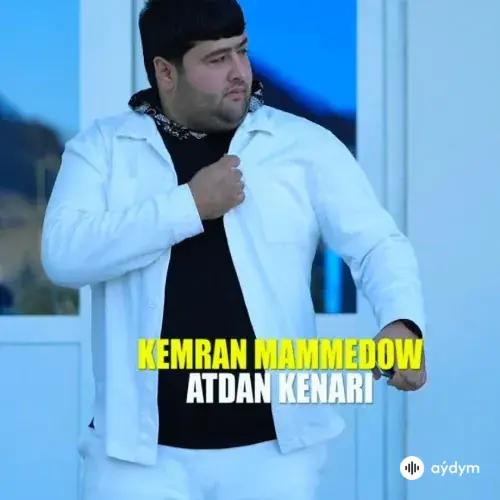 Atdaň Kenary - Kemran Mämmedow