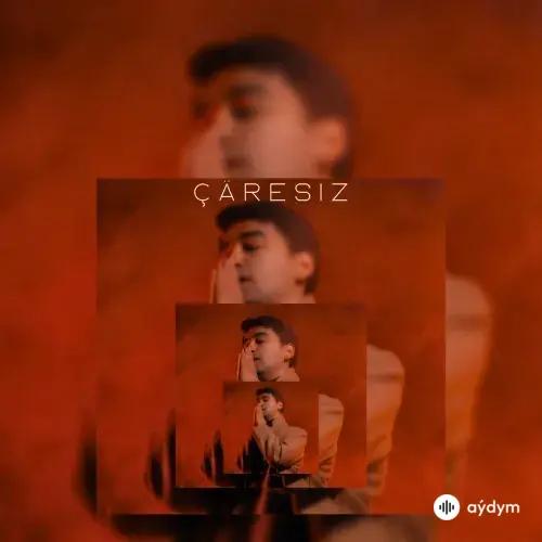 Çäresiz - Resul Sahatow