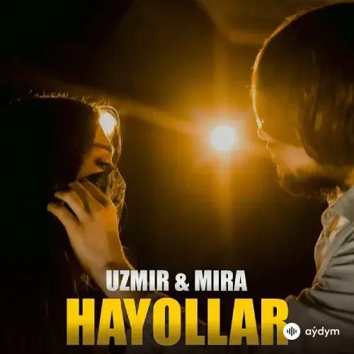 Uzmir & Mira  - Hayollar