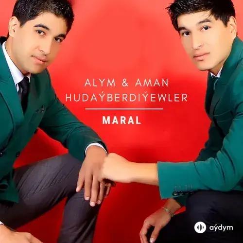 Maral - Alym & Aman Hudaýberdiýewler