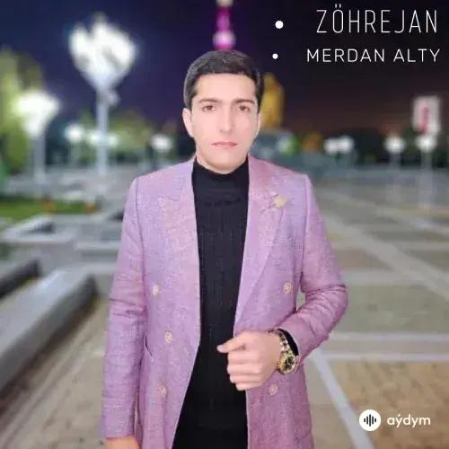 Zöhrejan (Janly Ses) - Merdan Alty