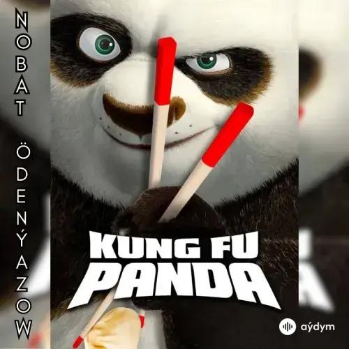 Nobat Ödenýazow - Kung Fu Panda