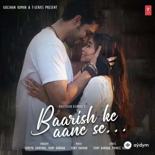 Shreya Ghoshal-Tony Kakkar - Baarish Ke Aane Se