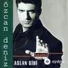 Özcan Deniz - Gelde Gör