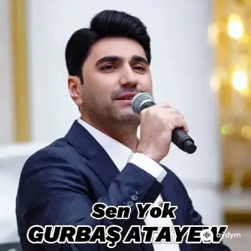 Gurbaş Ataýew - Sen Ýok (Cover)