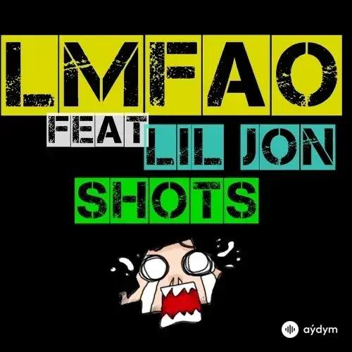 Lil Jon-Lmfao  - Shots