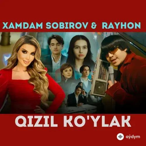 Qizil Ko'ylak - Xamdam Sobirov & Rayhon