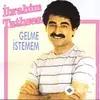 Ibrahim Tatlises - Ölürsem Kabrime Gelme İstemem
