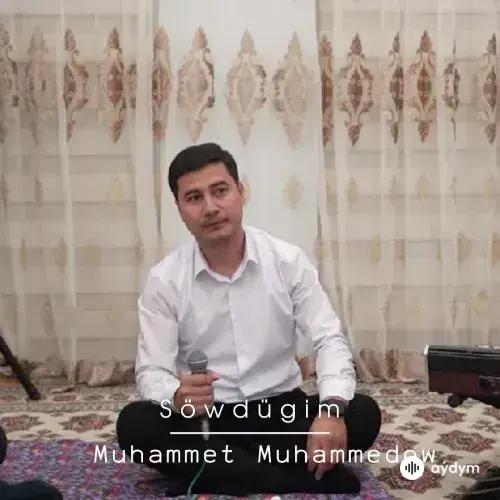 Söwdügim (Janly Ses) - Muhammet Muhammedow