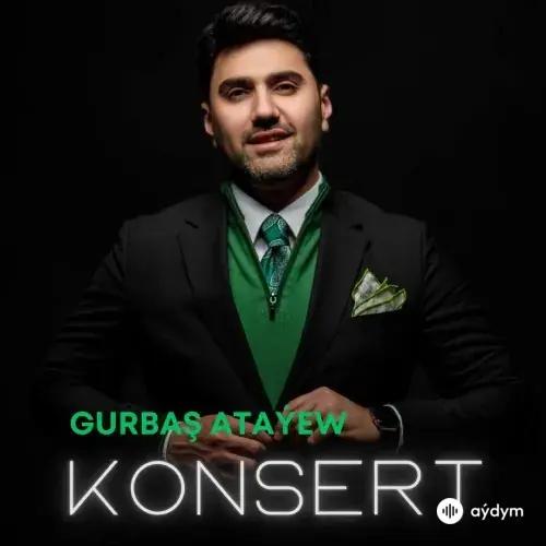 Gurbaş Ataýew - Konsert 1