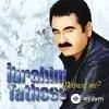 Ibrahim Tatlises - Bebeğim