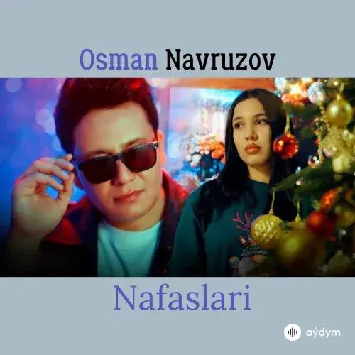 Nafaslari - Osman Navruzov