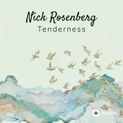 Rahatlandyryjy sazlar  - Tenderness - Nick Rosenberg