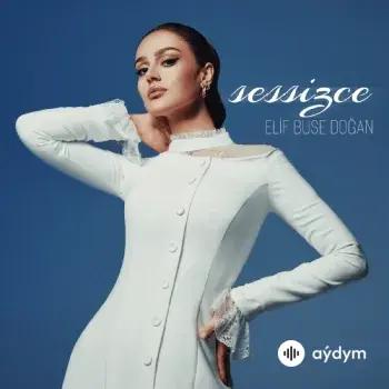 Elif Buse Doğan - Sessizce