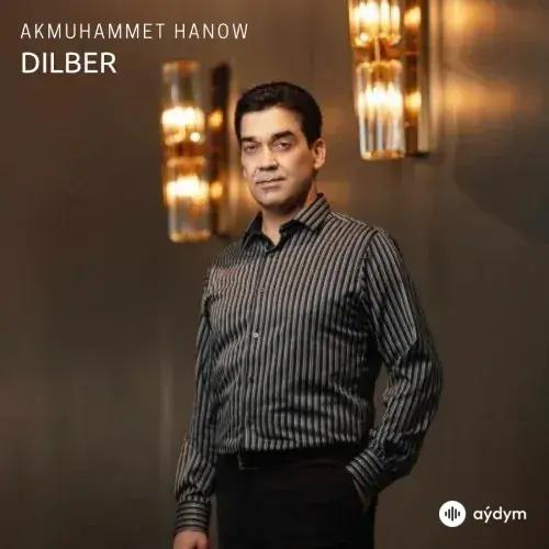 Dilber - Akmuhammet Hanow