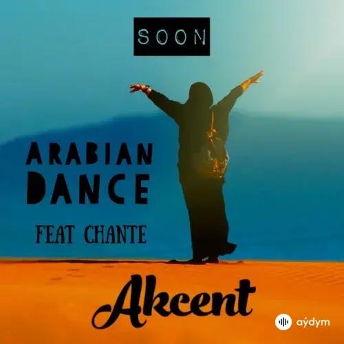 Akcent - Arabian Dance - & Chante