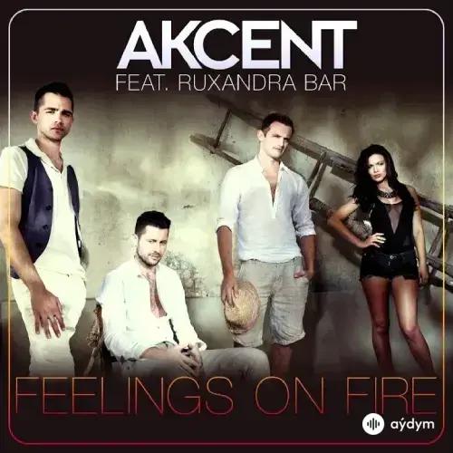 Akcent - Feelings On Fire - & Ruxandra Bar
