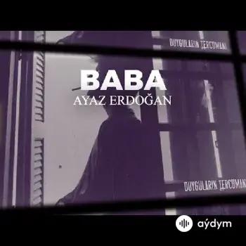 Baba - Ayaz Erdogan (Akustik)