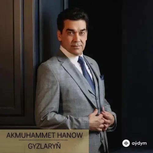 Gyzlaryň - Akmuhammet Hanow