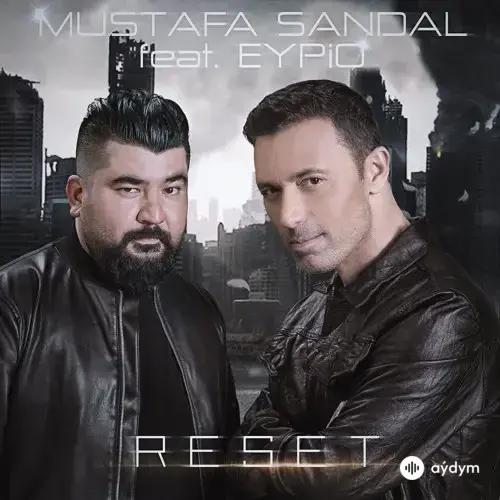 Mustafa Sandal-Eypio - Reset 