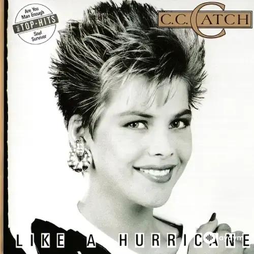 C.C. Catch - Like a Hurricane