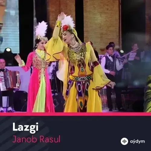 Janob Rasul - Lazgi