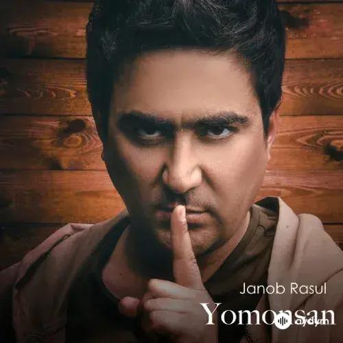 Janob Rasul - Yomonsan