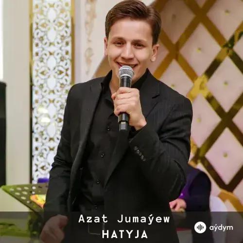 Hatyja (Janly Ses) - Azat Jumaýew