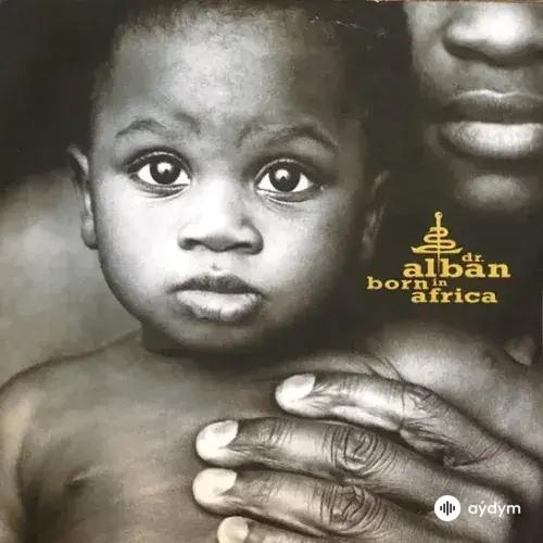 Dr. Alban - Born In Africa