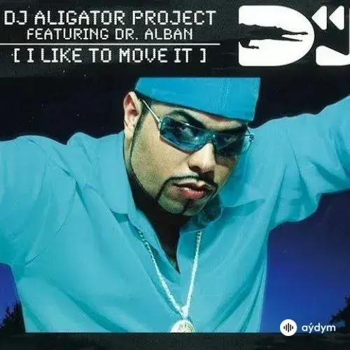 Dr. Alban - I Like To Move It - & DJ Aligator