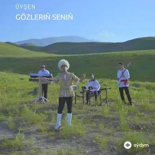 Gözleriň Seniň - Üýşen