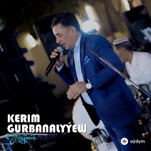 Kerim Gurbanalyýew - Gürjiniň (Janly Ses)